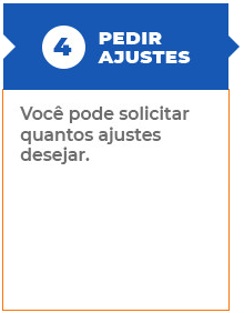 4 pedir ajustes: Você pode solicitar quantos ajustes desejar.